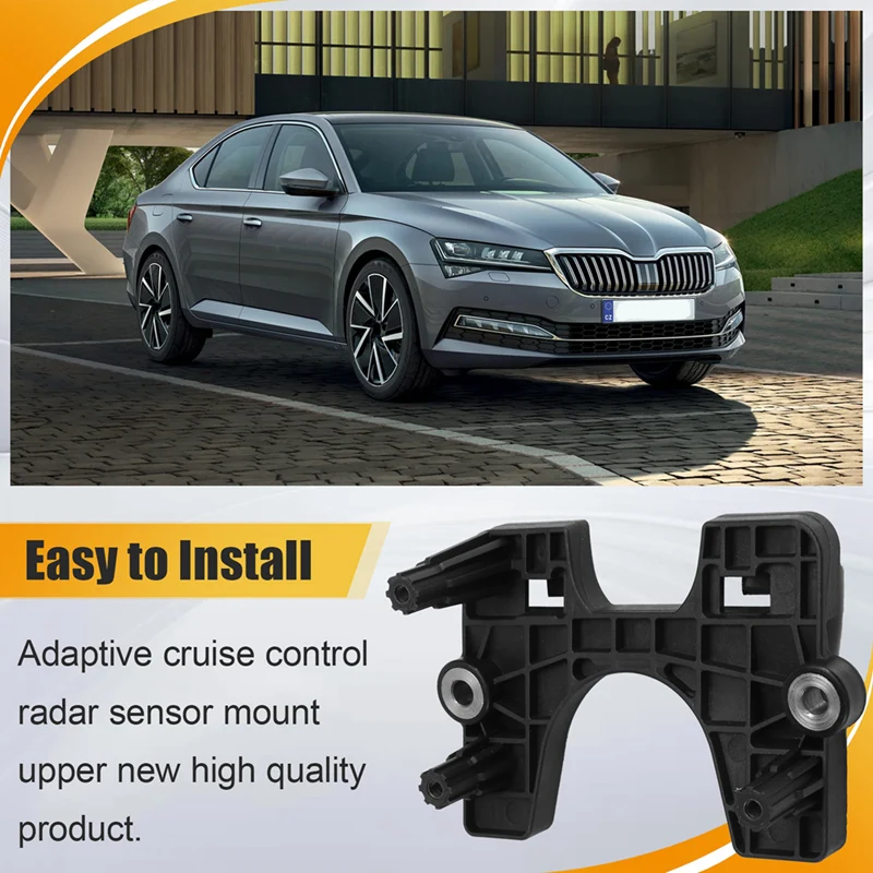 3Q0907704A For VW Passat B8 For Skoda Superb ACC Adaptive Cruise Control Radar Sensor Upper Bracket 3Q0 907 704 A