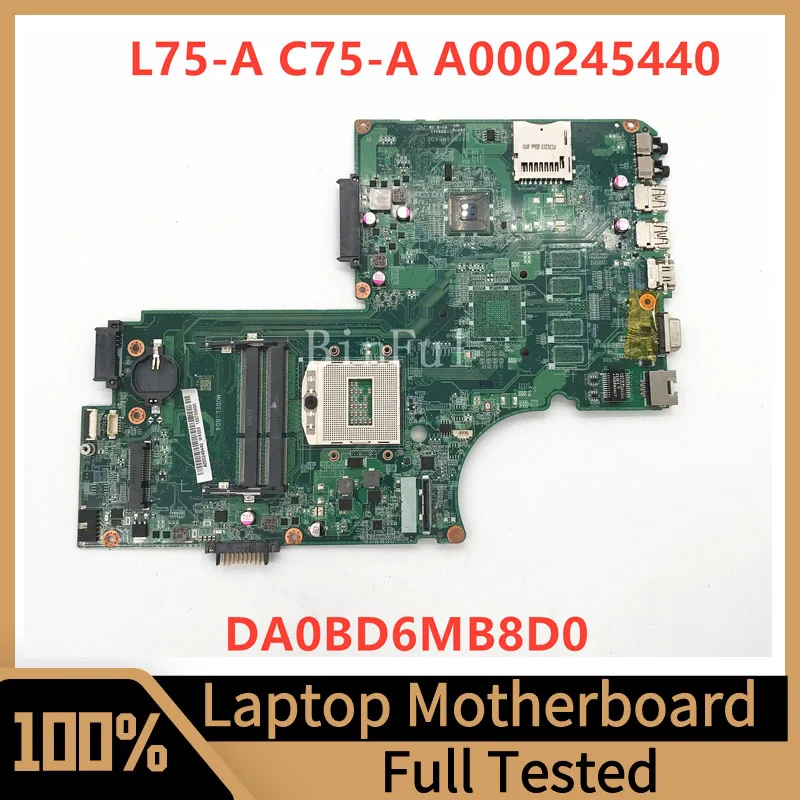 

DA0BD6MB8D0 Mainboard For Toshiba Satellite S70 S75 Laptop Motherboard A000245440 SR17E DDR3 100% Full Tested Working Well