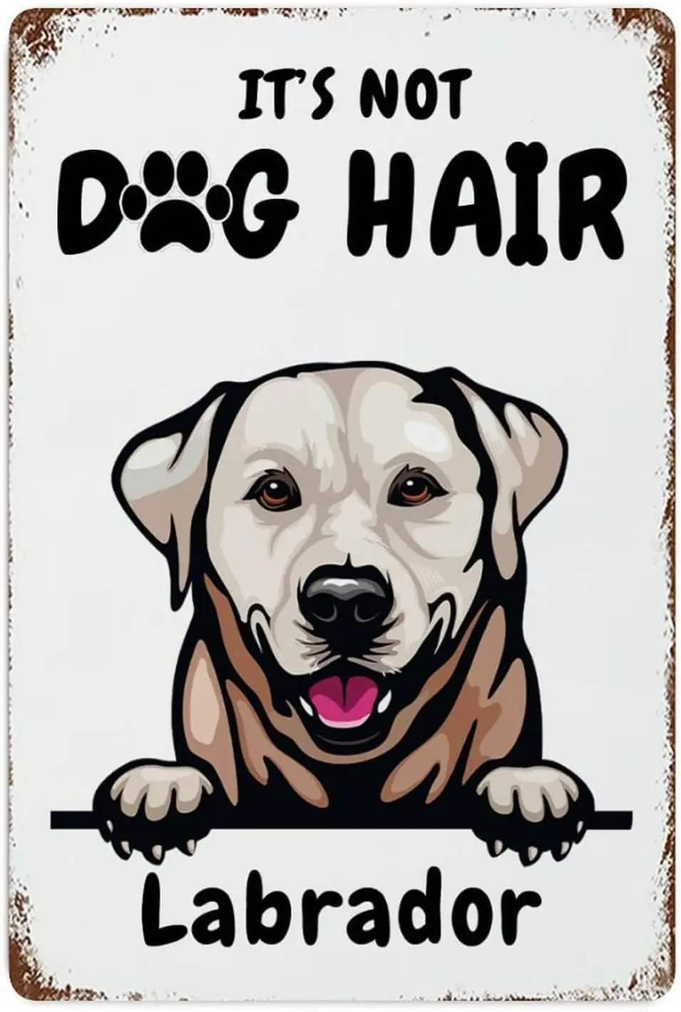 Letrero Metálico Decorativo para Pared, Placa de Metal con Diseño de Labrador, Letrero Retro 'No es pelo de perro' para Porche Delantero, Regalos de Inauguración de Casa