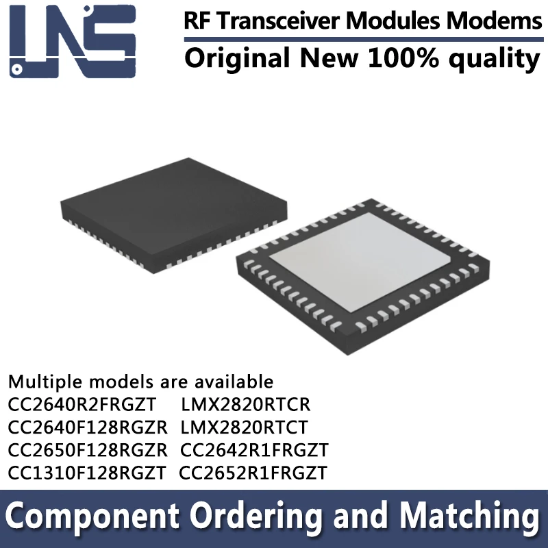 LMX2820RTCR LMX2820RTCT CC2640R2FRGZT CC2642R1FRGZT CC2652R1FRGZT CC2640F128RGZR CC2650F128RGZR RF Transceiver Modules Modems