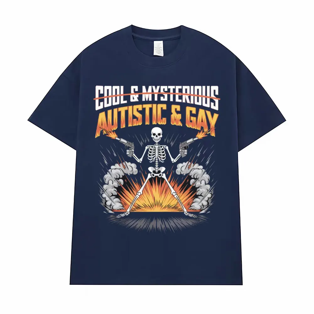 Funny Autistic and Gay Skeleton Explosion Meme T Shirts Men Clothing Hip Hop Fashion T-shirts High Quality Casual Cotton T-shirt