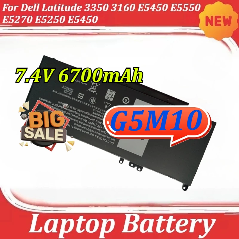 

G5M10 High-Capacity Laptop Battery for Dell Latitude 3350 3160 E5450 E5550 E5270 E5250 E5450 7.4V 6700mAh