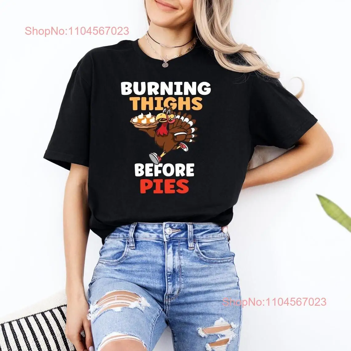 

Burning Thighs Before Pies T Shirt Thanksgiving Autumn Thankful Fall Funny Pie Apparel Food Lover Foodie
