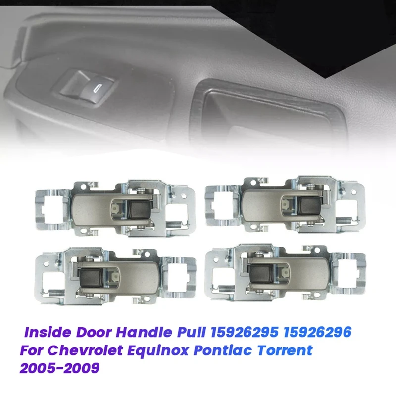 

4Pcs Inside Door Handle Pull Kit 15926295 15926296 For Chevrolet Equinox Pontiac Torrent 2005-2009 Front Rear Left Right