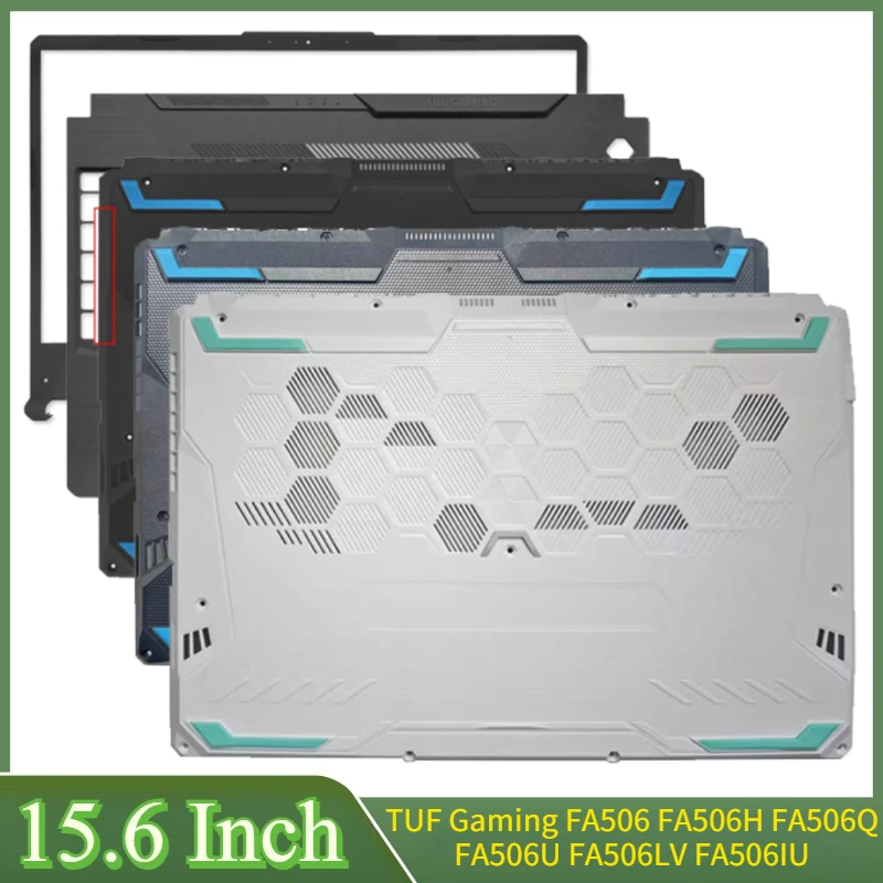 

15.6"New For TUF Gaming FA506 FA506H FA506Q FA506U FA506LV FA506IU Laptop LCD Back Cover Front Bezel Palmrest Bottom Case Hinges