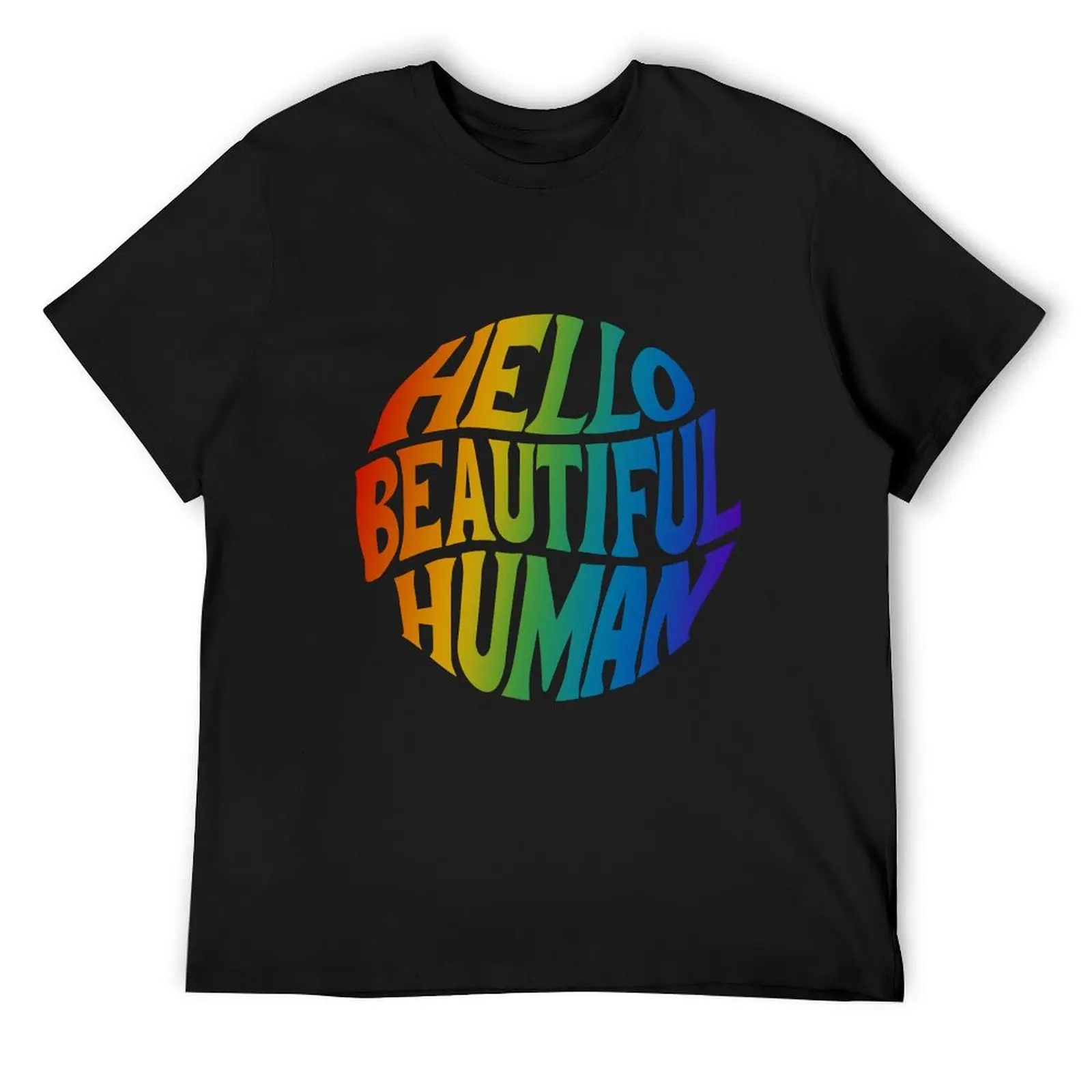 

Hello Beautiful Human-round T-Shirt vintage graphic tee quick-drying mens designer t shirt