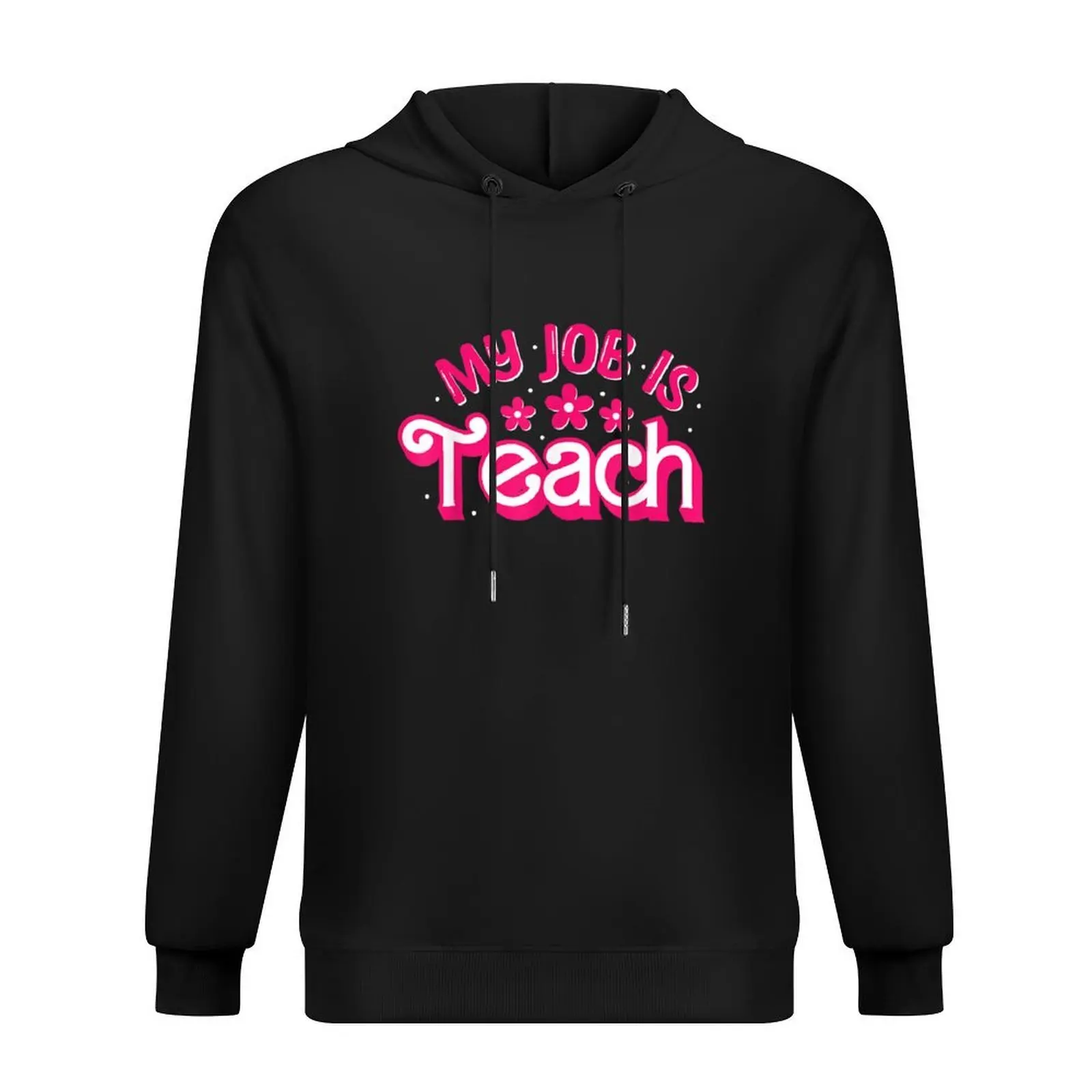 

My Job Is Teach Hoodie men wear korean autumn clothes men's clothes autumn new products new in hoodies and blouses