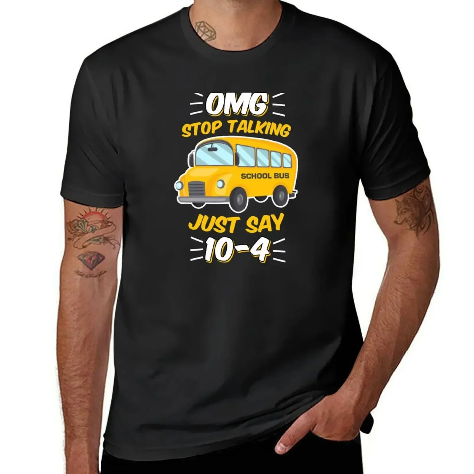 Funny School Bus Driver Gift 10-4 T-Shirt plus size tops Blouse t shirts for men pack