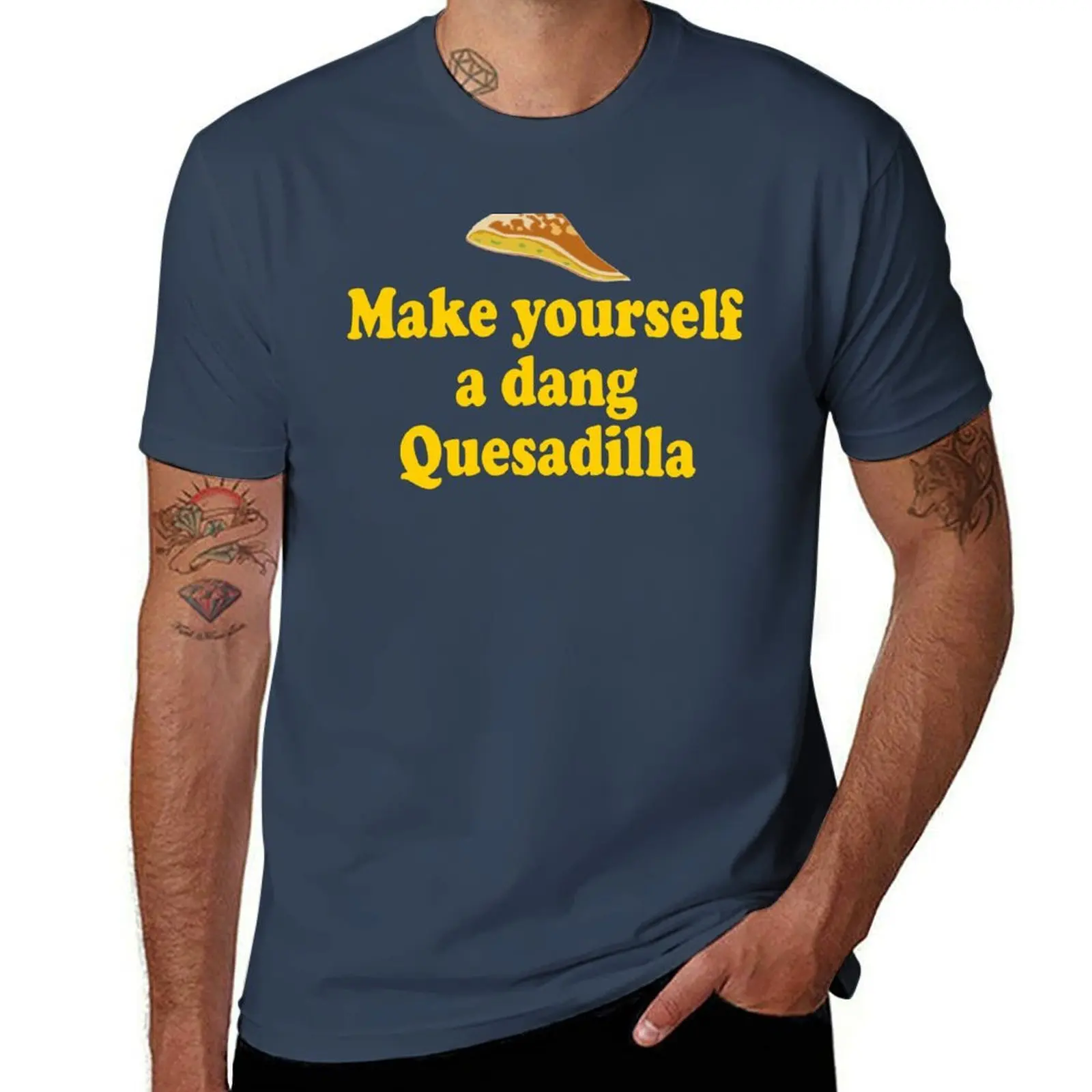 

Make Yourself A Dang Quesadilla - Napoleon Dynamite T-Shirt t shirt man casual t shirts designer T-Shirt