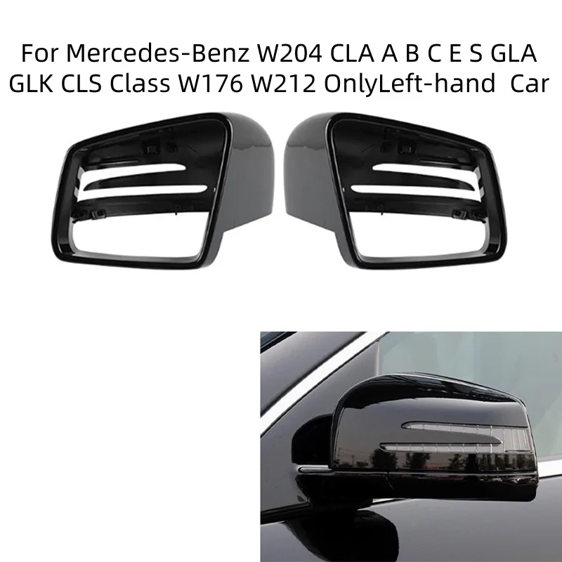 

Rearview Mirror Cover Reverse Mirror Shell Case Shell Housing For Mercedes-Benz W204 CLA A B C E S GLA GLK CLS Class W176 W212