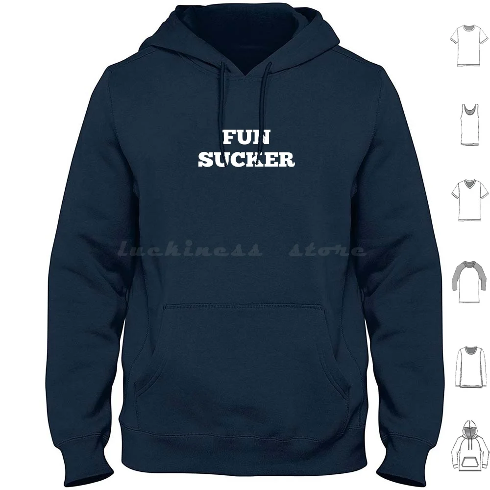 Fun Sucker Funny Party Pooper Introvert Introverted Shirt Hoodies Long Sleeve Fun Sucker Fun Sucker Party Pooper Party