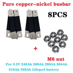 8PCS Pure copper nickel plate busbar battery connector 3.2V Lifepo4 battery 260Ah 271Ah 280Ah 300Ah 310Ah with M6 nut