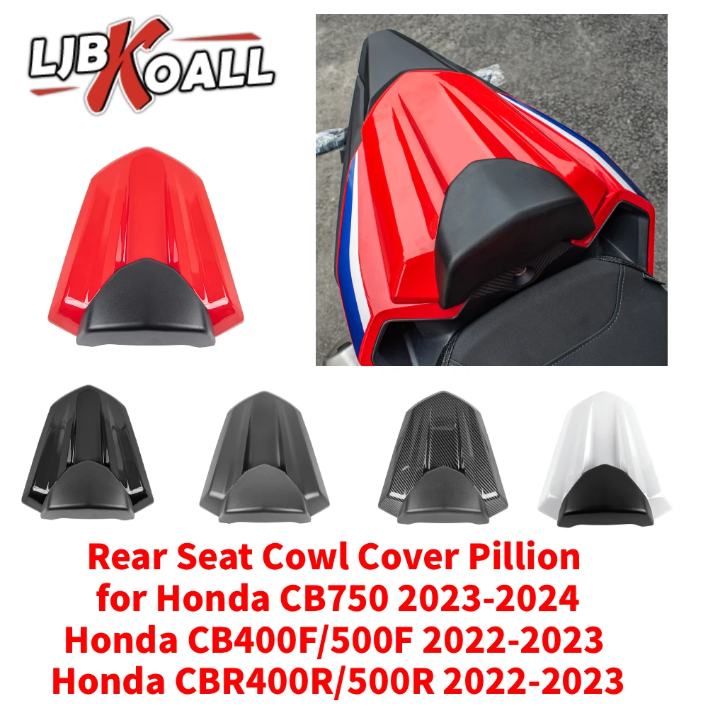 

For Honda CB750 2023-2024 Rear Seat Cover for Honda CB400F/500F 2022-2023 Passenger Seat Cowl Fairing Honda CBR400R/500R 22-23