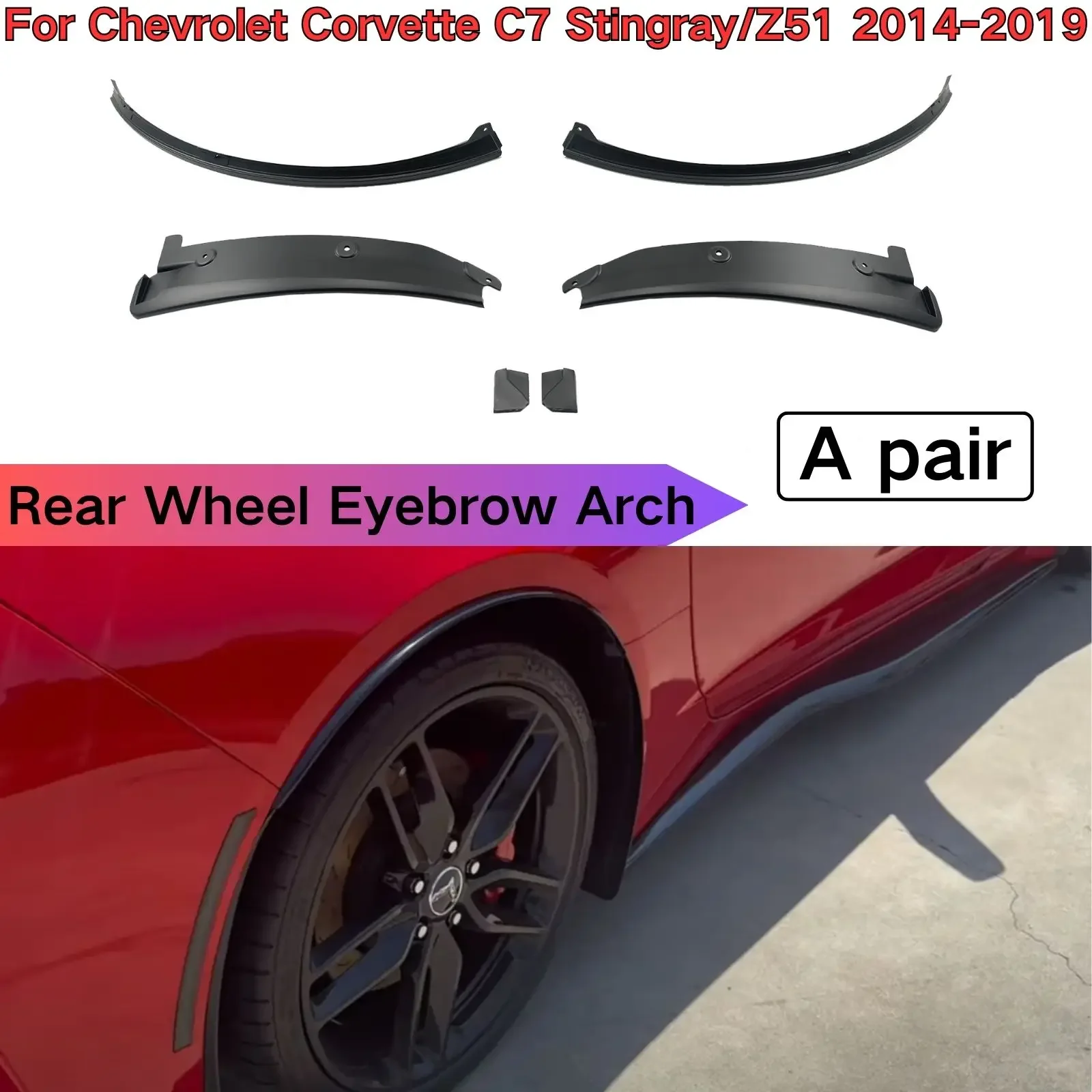 

Rear Wheel Eyebrow Arch For Chevrolet Corvette C7 Stingray/Z51 2014-2019 Non Widebody Version Accessories Body Kit Matte Black