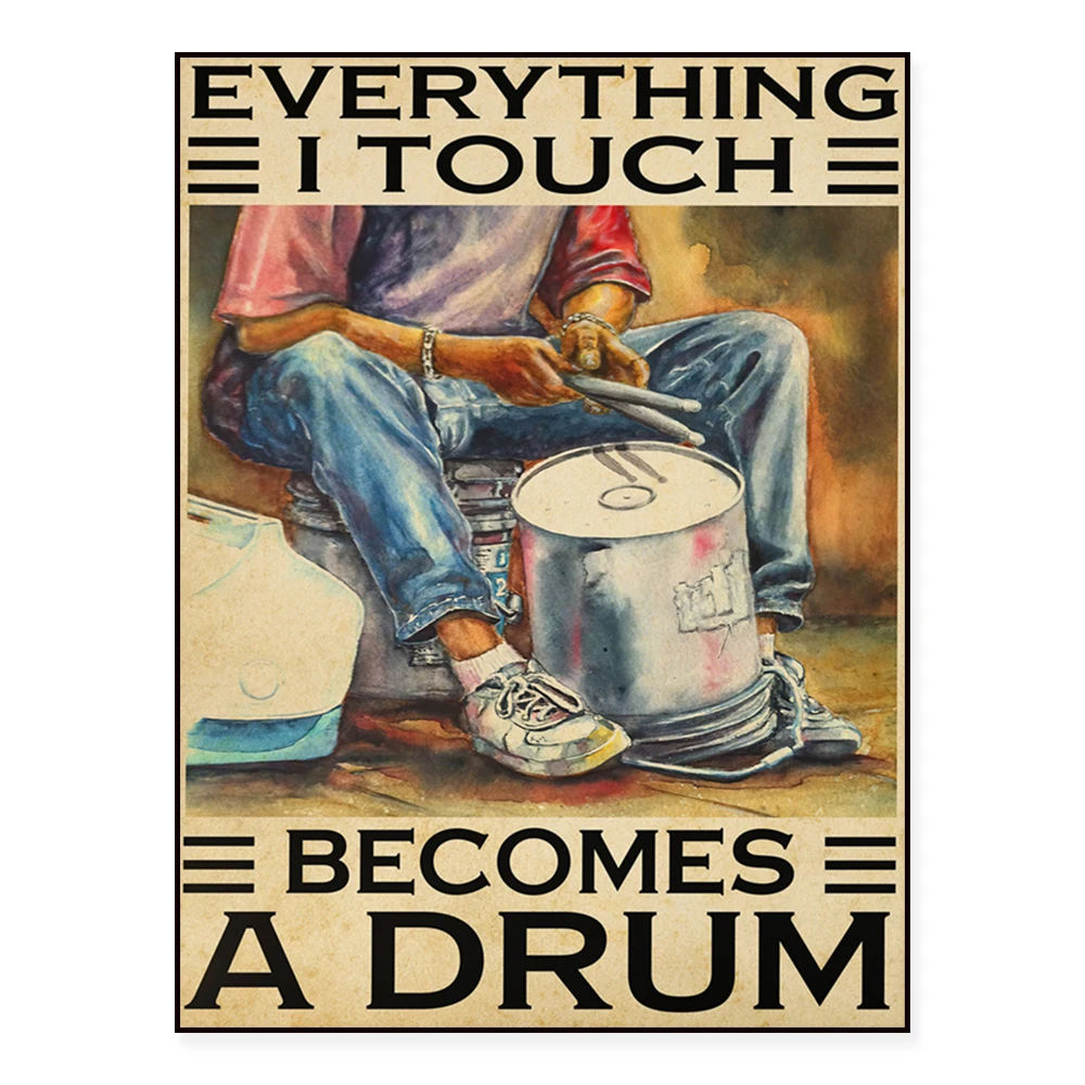 Everything I touched turned into drum posters, drummer posters, gifts for drummer men, music room wall art printing