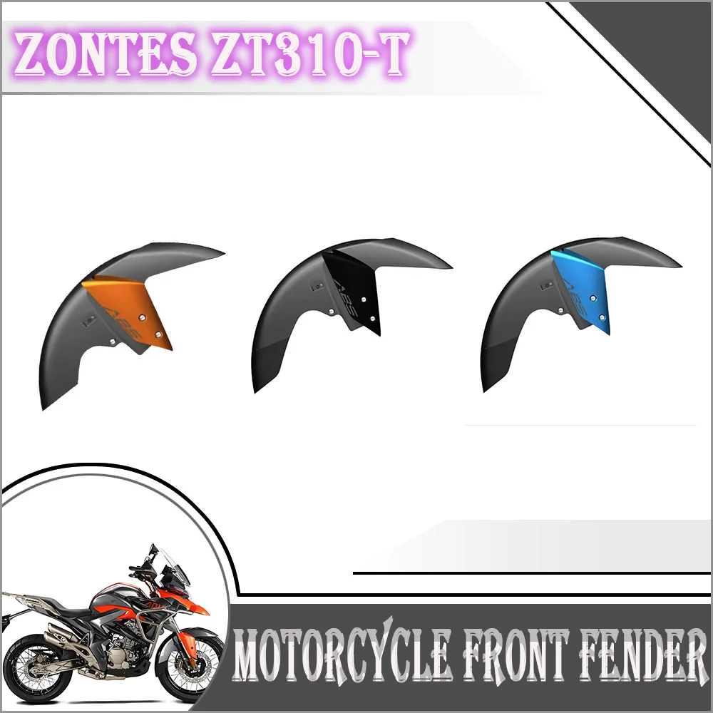 

Zontes ZT310 Motorcycle Accessories Original Front Fender Mudguard For Zontes ZT310-T ZT310-T1 310 T2