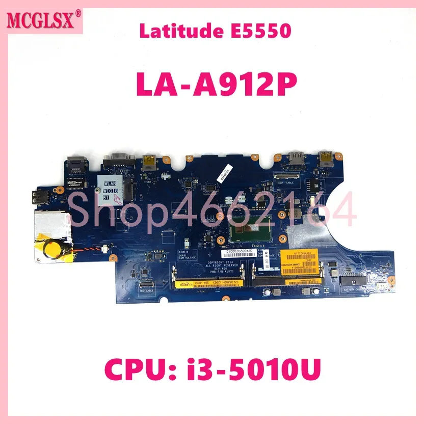 LA-A912P With i3-5010U CPU Notebook Mainboard For Dell Latitude E5550 Laptop Motherboard CN: 08389N 100% Tested OK