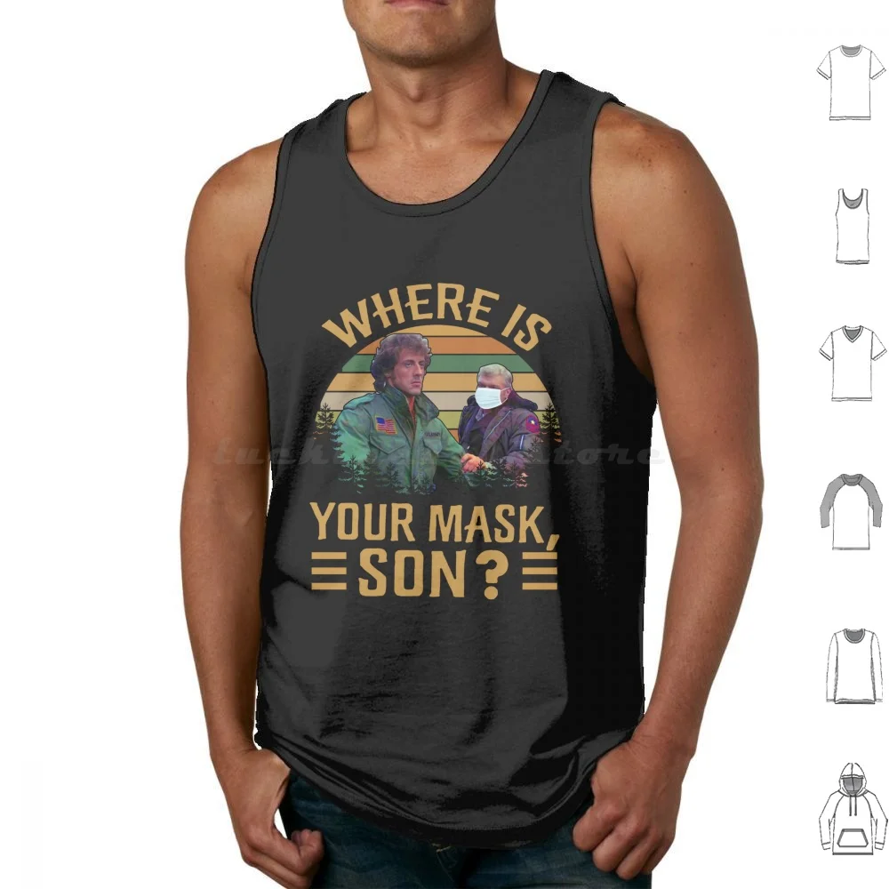 ¿Dónde es tu máscara hijo primer sangre y niño Vintage R.i.p Brian Dennehy Film Series John J. Camisetas sin mangas con estampado de algodón ¿Dónde está".