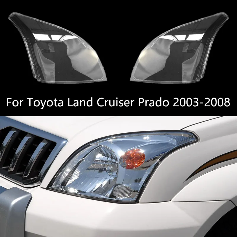 

Auto Light Caps For Toyota Land Cruiser Prado 2003-2008 Car Headlight Cover Transparent Lampshade Lamp Case Glass Lens Shell