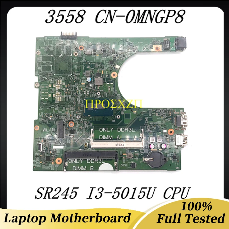 

CN-0MNGP8 0MNGP8 MNGP8 High Quality Mainboard For DELL 15 3558 Laptop Motherboard 14216-1 With SR245 I3-5015U CPU 100% Tested OK