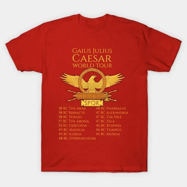 Gaius Julius Caesar World Tour Ancient Rome Legion T-Shirt 100% Cotton O-Neck Summer Short Sleeve Casual Mens T-shirt Size S-3XL