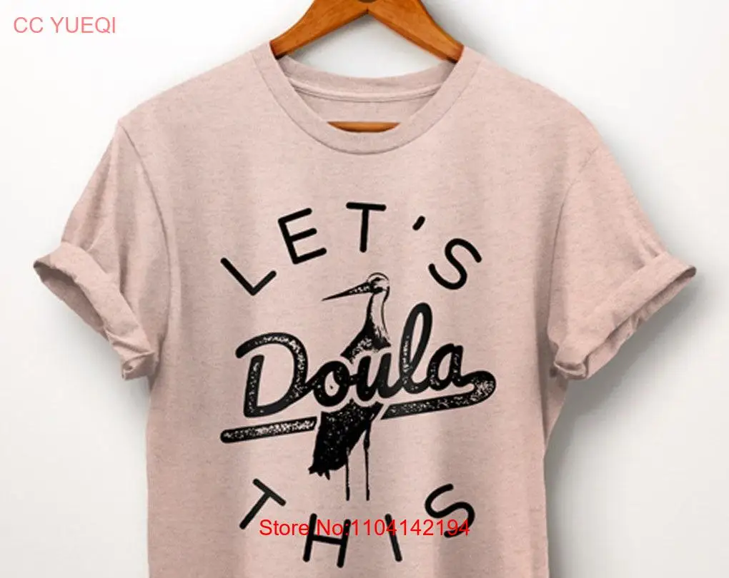 

Давайте делаем эту футболку «Рождение акушерки», доставка труда, медсестра, давайте разговорим, с длинными или короткими рукавами