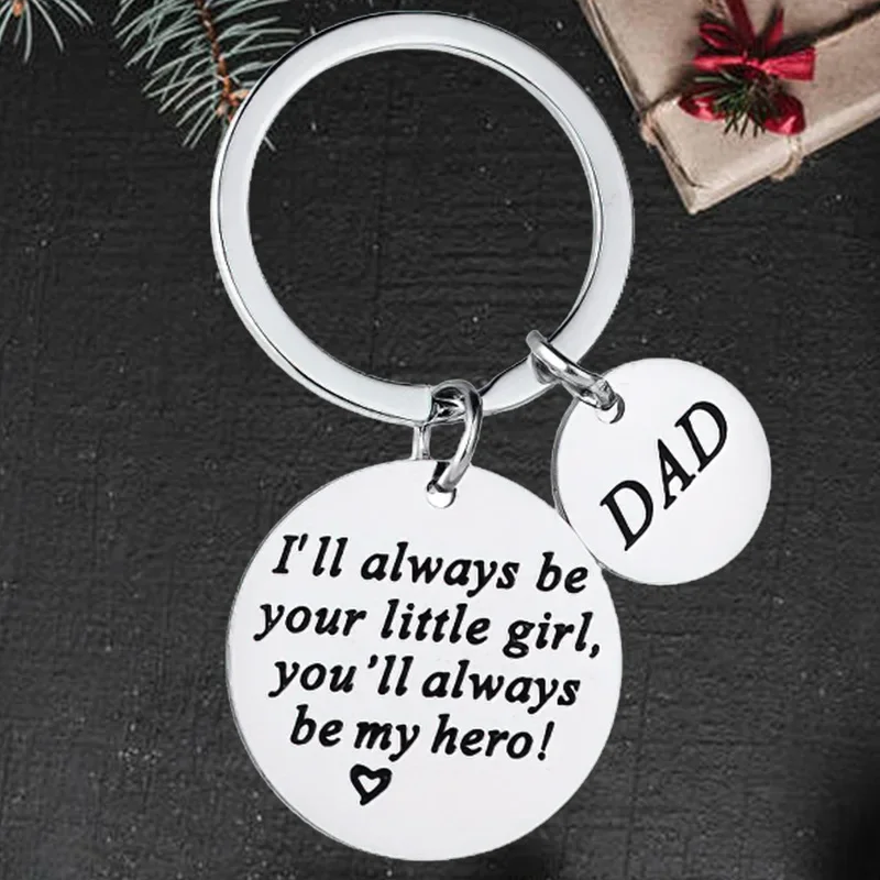 Cute Father's Day Gift Keychain Pendant Dad Father Gifts Key Chains I'll Always Be Your Little Girl You Will Always Be My Hero