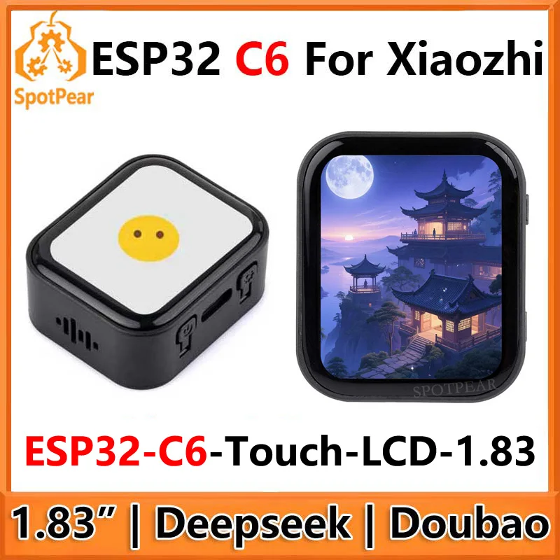 

DeepSeek AI Voice Chat ESP32 C6 Макетная плата 1,83-дюймовый сенсорный дисплей 240x284 для Xiaozhi