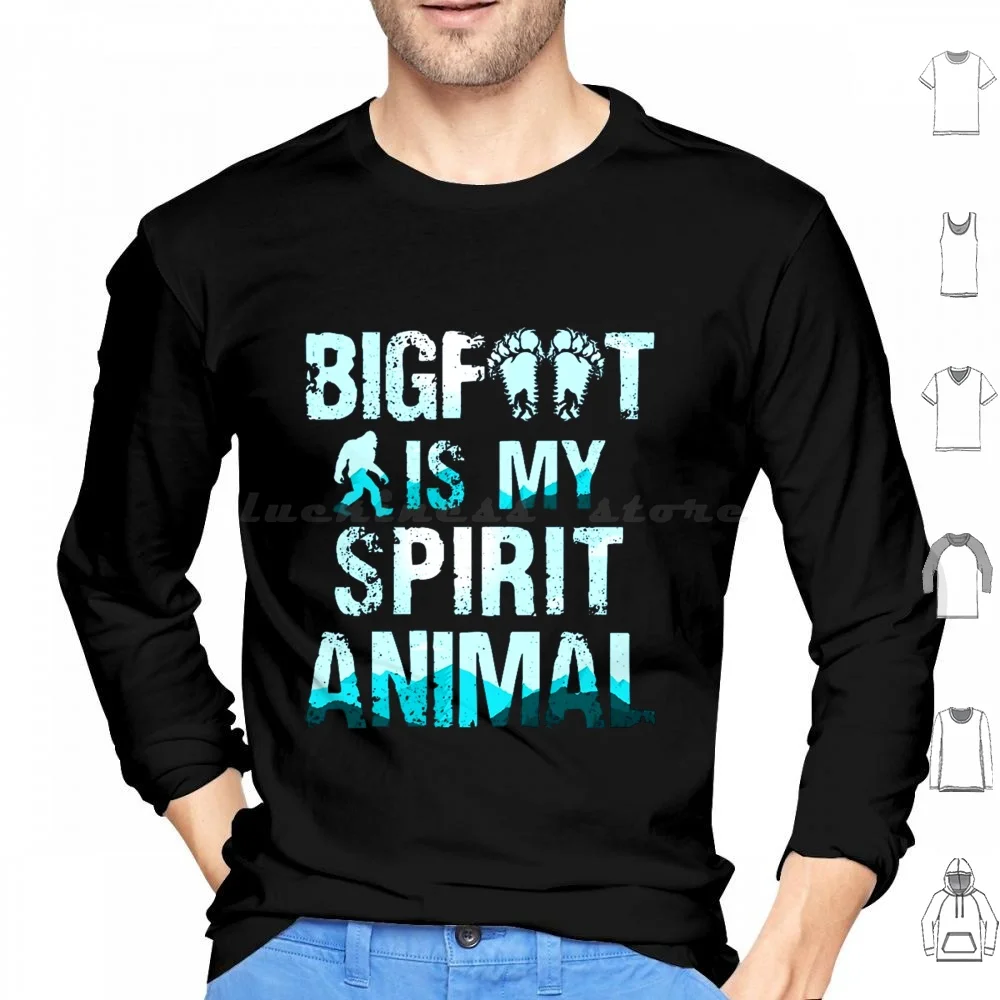 Bigfoot-Is-My-Spirit-Animal---Big-Foot-Is-My-Spirit-Animal Hoodies Long Sleeve For Fans For Men And Women Hot