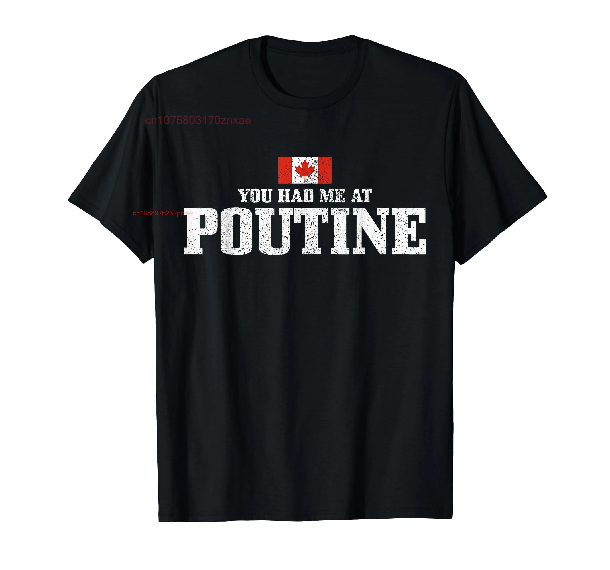

100% хлопок You Had Me At Poutine, забавная футболка с канадским флагом Канады, мужские и женские футболки унисекс, размер S-6XL