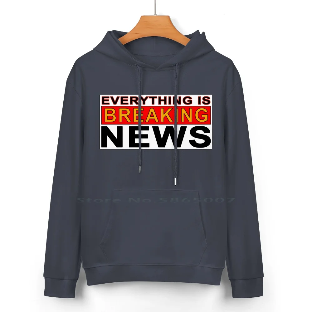 Everything Is Breaking News Pure Cotton Hoodie Sweater 24 Colors Everything Small Asterisk Breaking Icon Text Headline Red