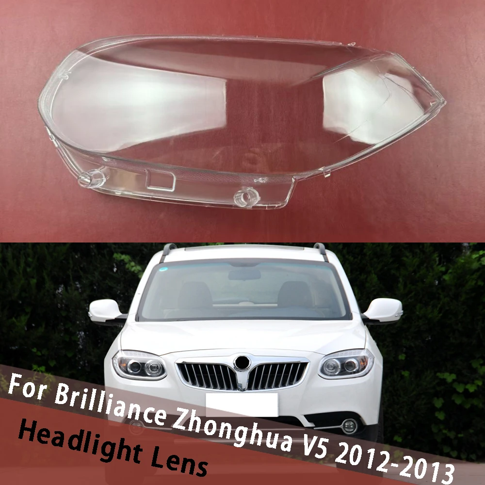

For Brilliance Zhonghua V5 2012 2013 Car Headlight Lens Cover Transparent Lampshade Lampcover Auto Headlamp Shell Plexiglass
