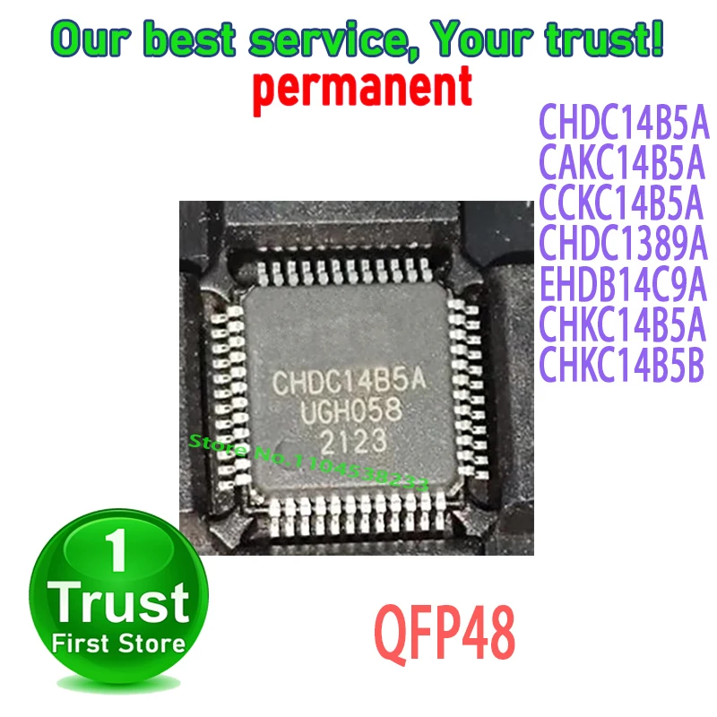 CHKC14B5A A3 QFP48 CHDC14B5A CHKC14B5B EHDB14C9A CHDC1389A CCKC14B5A CAKC14B5A LQFP-48