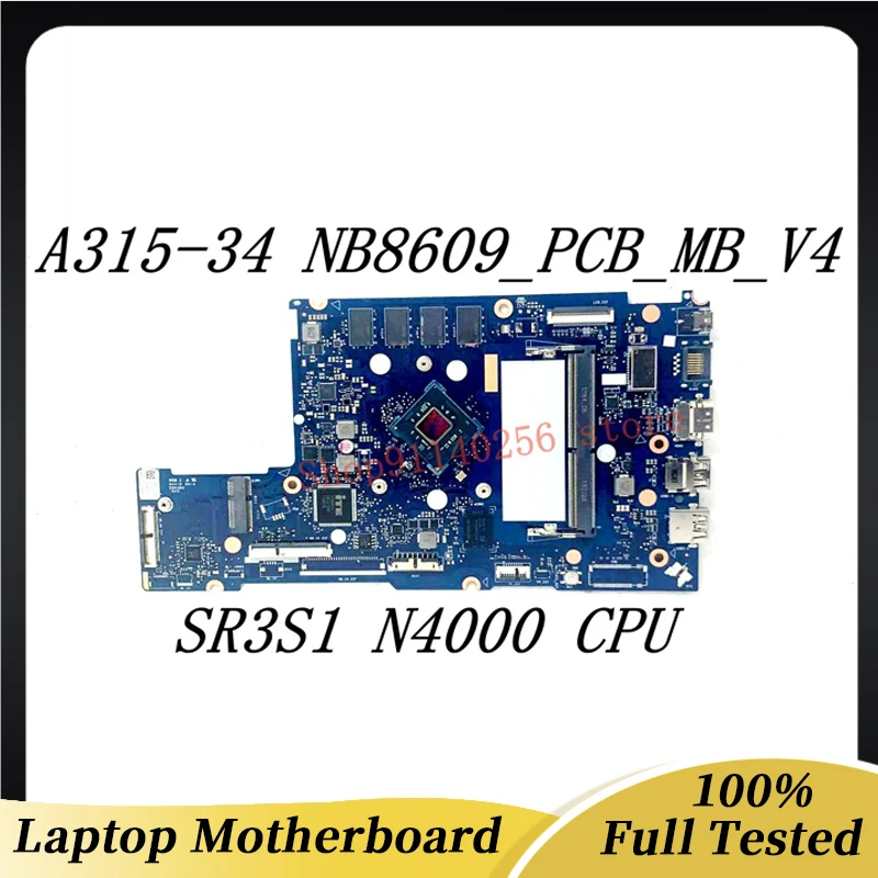 For ACER Aspire A315 A315-34 NB8609_PCB_MB_V4 High Quality Laptop Motherboard With SR3S1 N4000 CPU 100% Full Working WELL