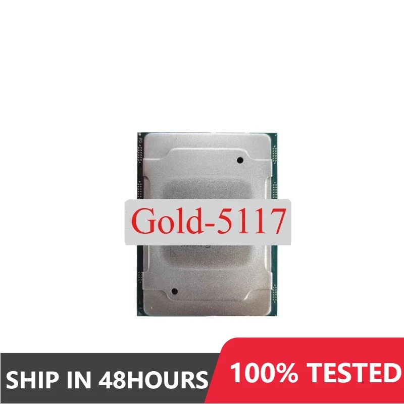 used Gold-5117 Gold 5117 CPU 14 Cores 28 Threads 2.0GHz 19.25MB 105W processor LGA3647 perfect test