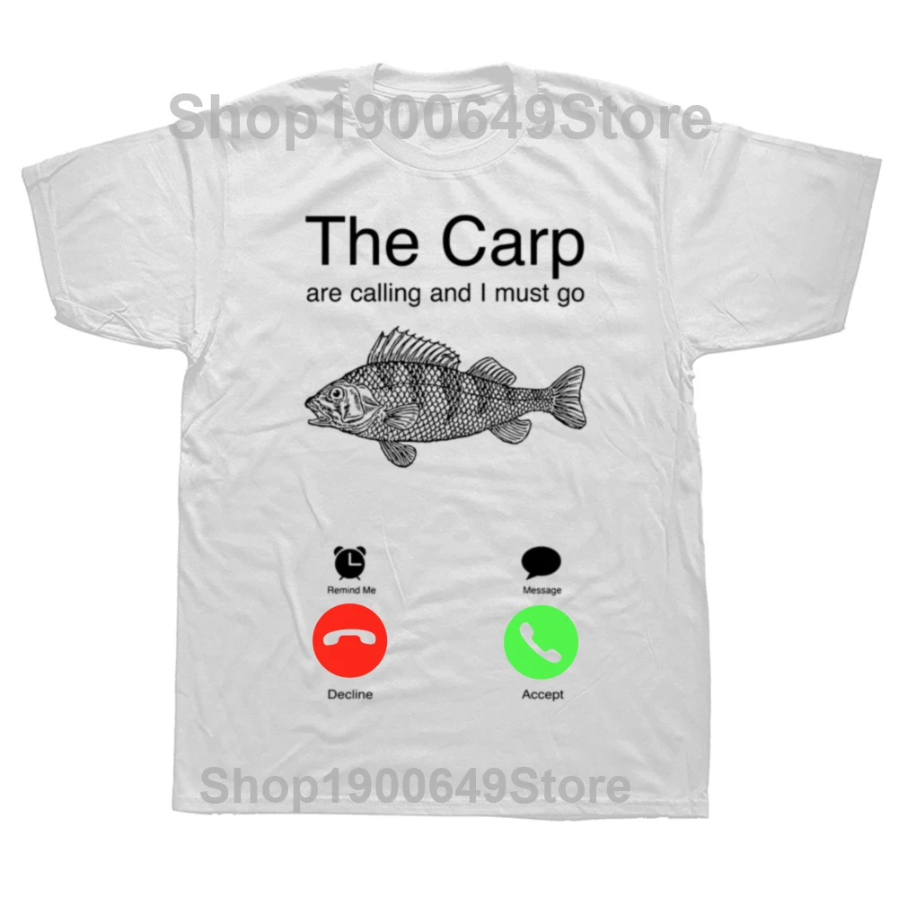 Fishing The Carp Are Calling and I Must Go Funny Vintage Men's T-Shirt Cotton New Summer Casual Harajuku T Shirt Printed Men Top