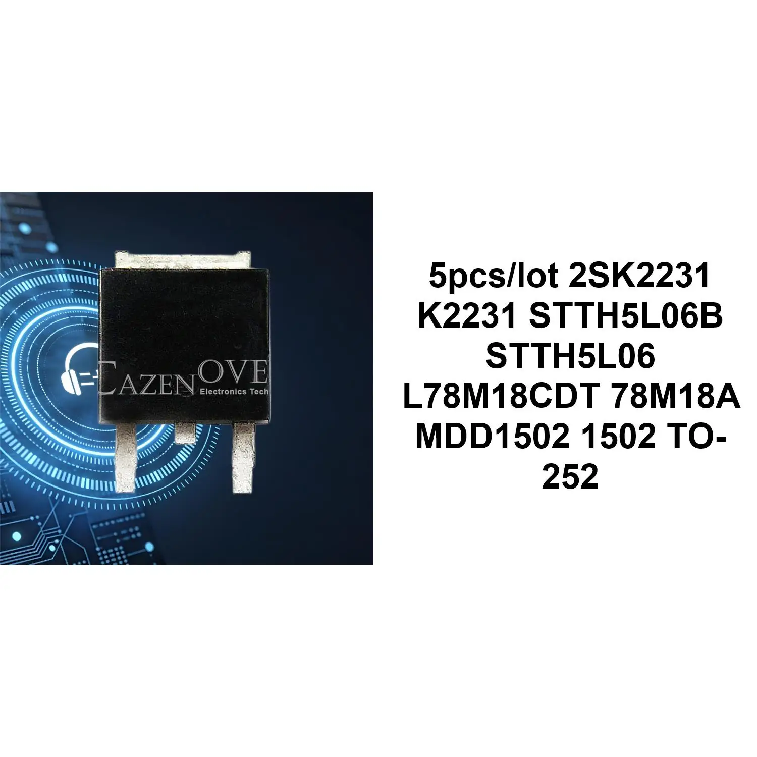 5pcs/lot 2SK2231 K2231 STTH5L06B STTH5L06 L78M18CDT 78M18A MDD1502 1502 TO-252