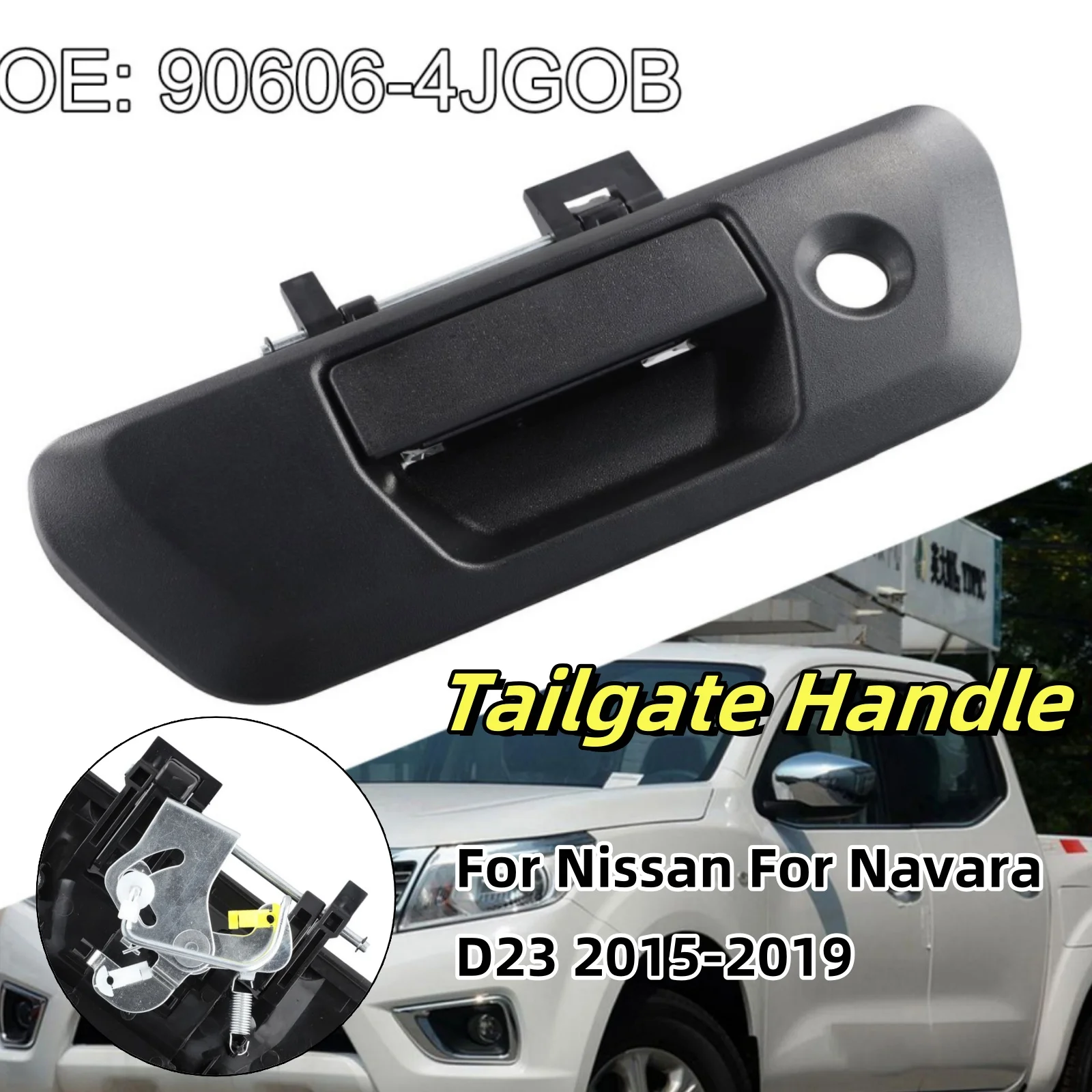 

Trunk Handle Tailgate W/Key Hole For Nissan For Navara D23 2015-2019 90606-4JG0B Black Tailgate Handle Car Tailgate Handle Trunk