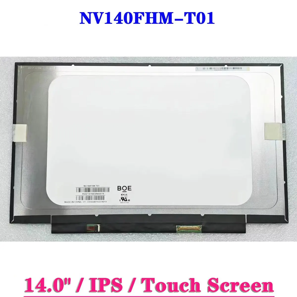 

Original 14.0" Laptop LCD Touch Screen NV140FHM-T01 EDP 40Pin 1920x1080 On-Cell Display Panel IPS BOE07EF