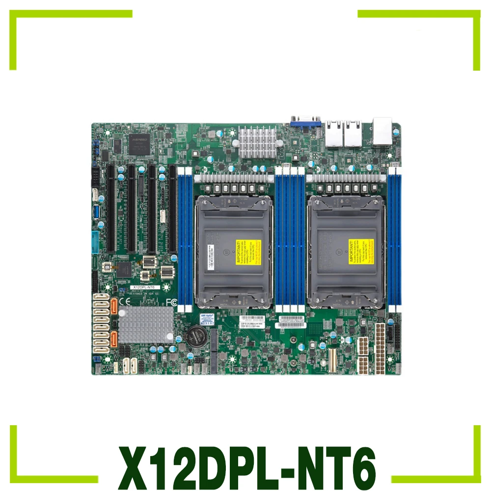 

X12DPL-NT6 Dual-Way IPFS Server Motherboard C621A DDR4-3200MHz 256GB LGA-4189 ATX For Supermicro