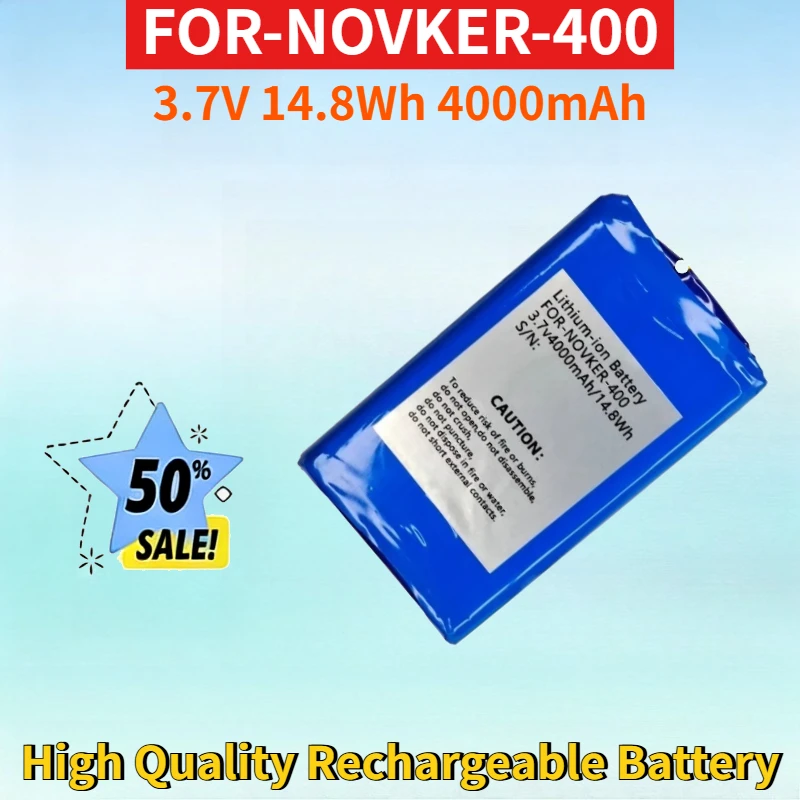 

New FOR-NOVKER-400 3.7V 14.8Wh 4000mAh Li-ion Rechargeable Battery for Electronic Devices Power High Quality Replacement Battery