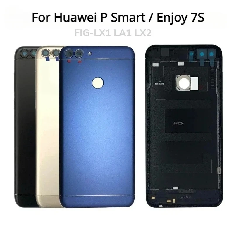For Huawei P Smart FIG-LX1 LA1 LX2 Battery Back Cover Rear Door For Huawei Enjoy 7S Housing Back Case Replacement Camara lens