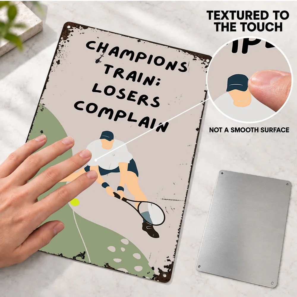 Champions Train Losers Complain Tennis Aluminum Poster Personalized Metal Sign Illustrated Wall Art For Home Office, Coach Gift