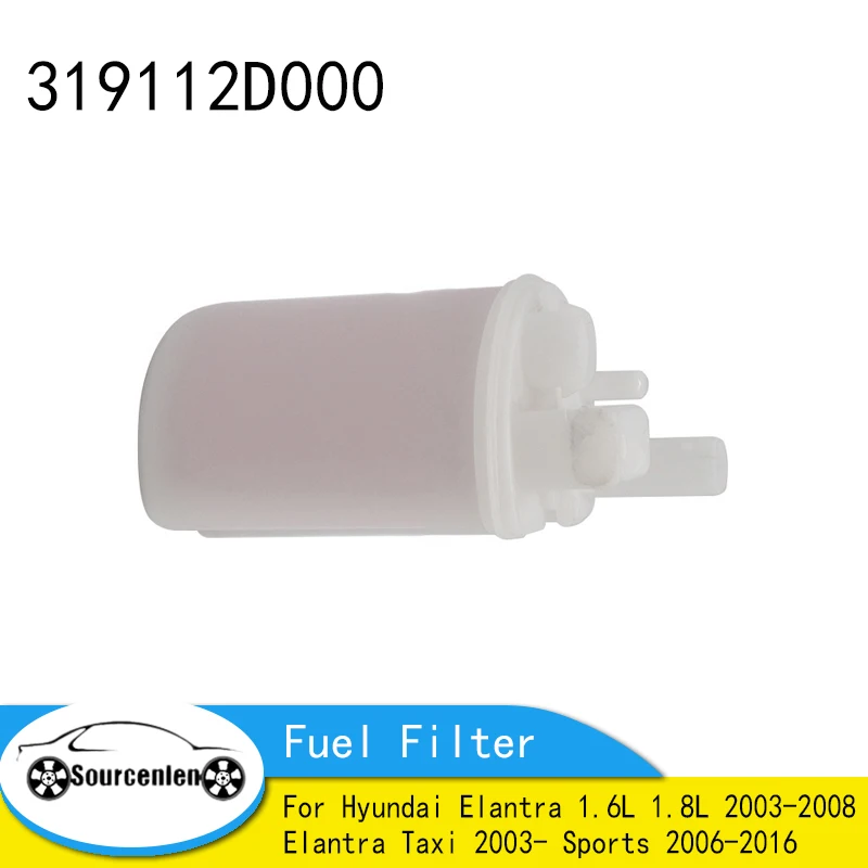 

Brand New 319112D000 31911-2D000 Car Fuel Filter for Hyundai Elantra 1.6L 1.8L 2003-2008 Elantra Taxi 2003- Sports 2006-2016