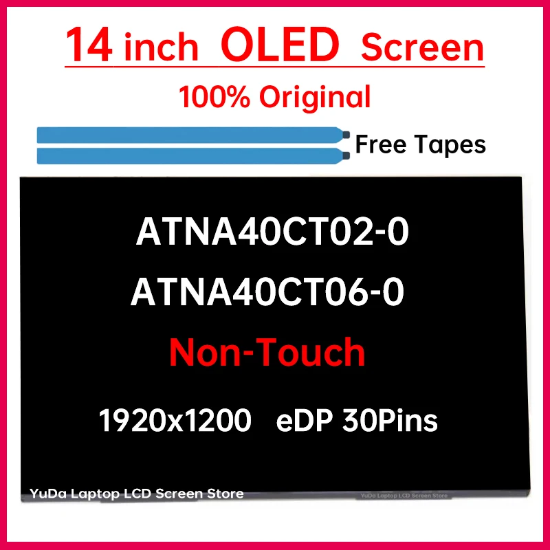 

14" Laptop LCD OLED Screen ATNA40CT02 ATNA40CT02-0 ATNA40CT06 ATNA40CT06-0 Display Matrix Panel Replacement 1920x1200 Non-Touch