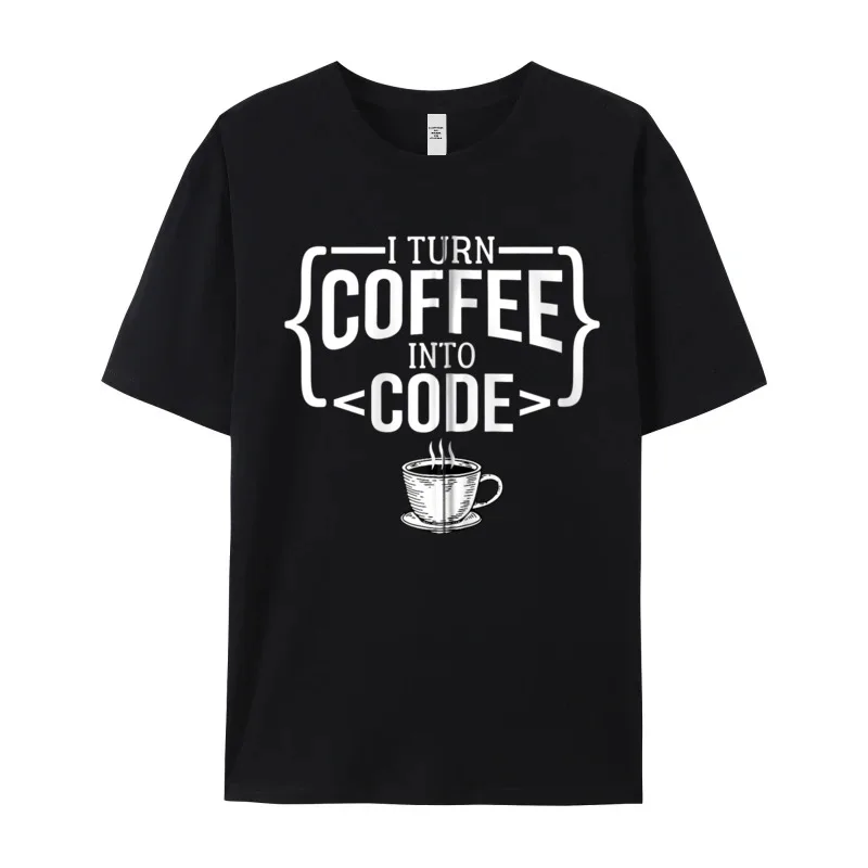 I Turn Coffee Into Code Funny Labor Day 100% Cotton Round Collar Adult Tops & Tees Funny Tops Shirts Cute Short Sleeve T-Shirt