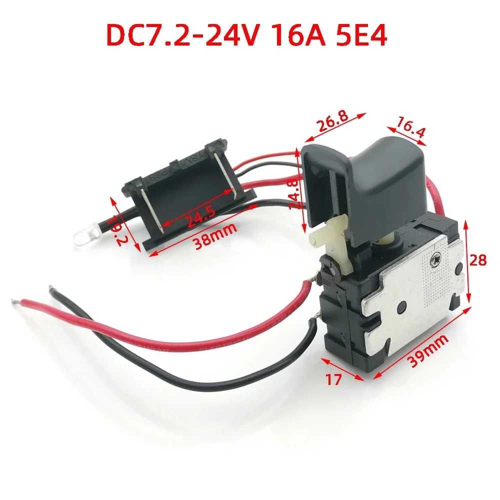 DC 7.2-24V 16A  5E4 for Lithium Battery Cordless Drill Switch Speed Control Electric Drill Trigger Switch with Small Light