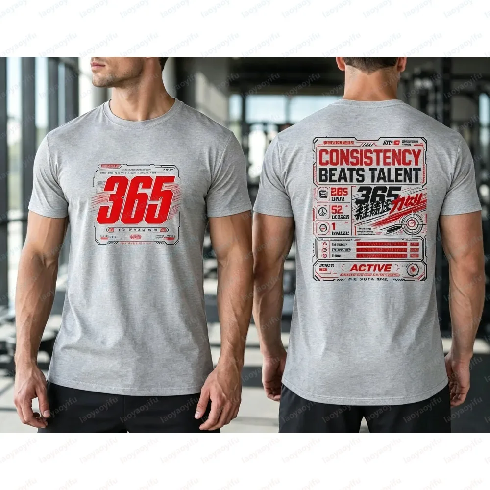 Summer Fashion Mens Short Sleeve T Shirt 365 No Days Off Consistency Beats Talent Double Side Print Cotton Gym Casual Daily Tee