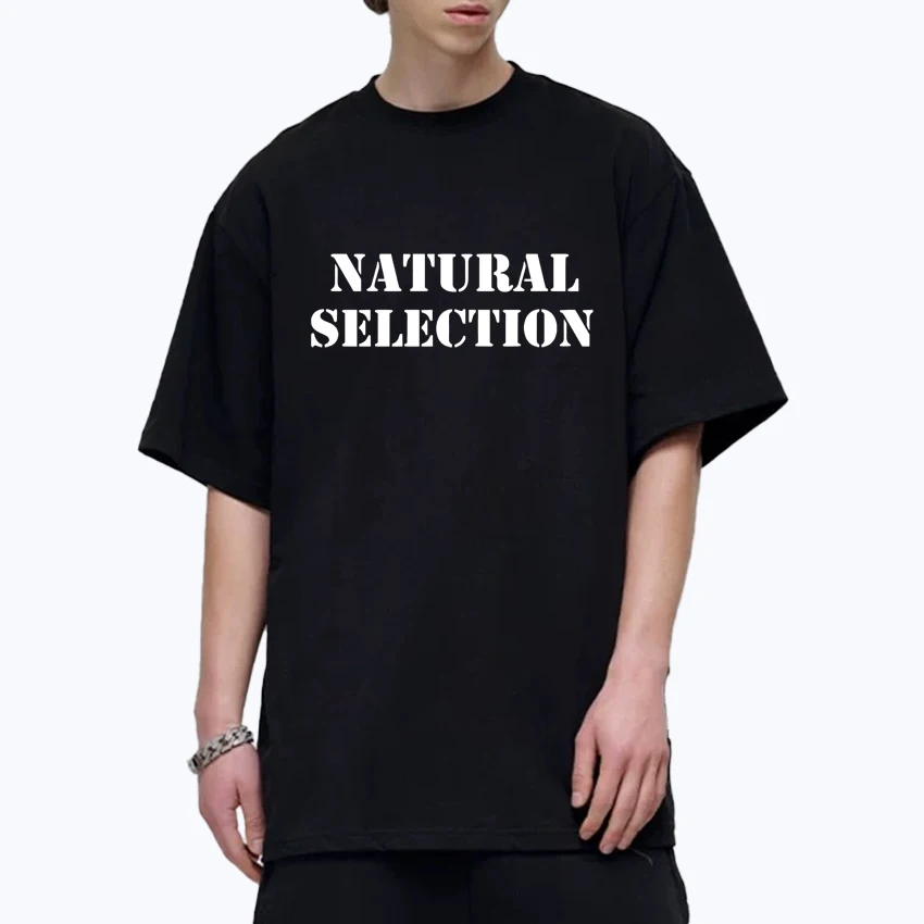 

Fashion Natural Selection Letter Street Hip Hop Style Oversized t-shirt 100% Cotton Men Women short sleeve t-shirts Unisex Tops