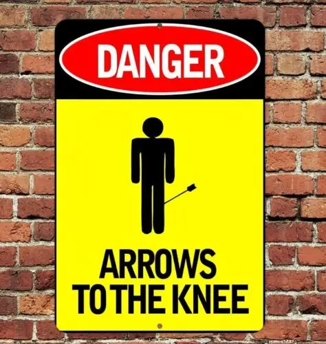 Danger Arrows To The Knee Sign Aluminum Metal 8